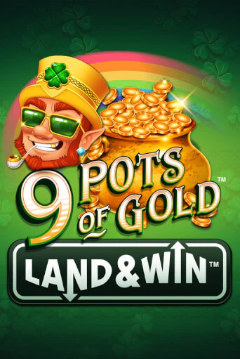 9 Pots of Gold Land & Win™ бесплатная демо игра онлайн казино | Poker Dom
